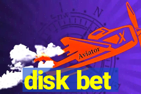 disk bet