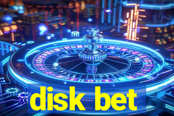 disk bet