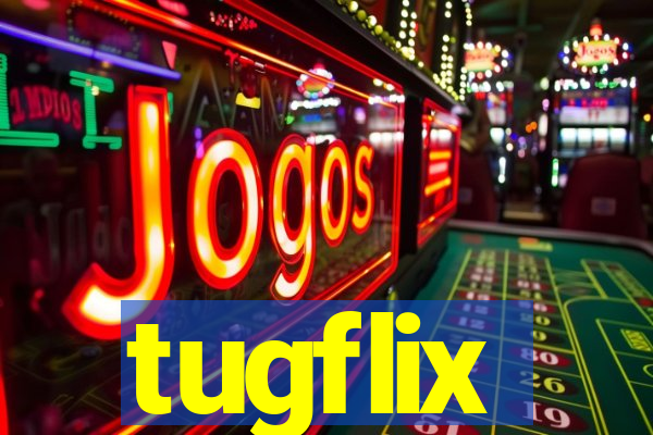 tugflix