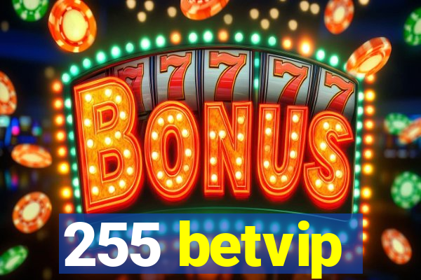 255 betvip