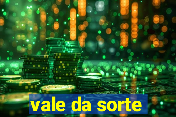 vale da sorte