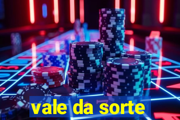 vale da sorte