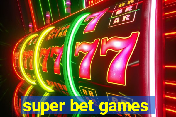 super bet games