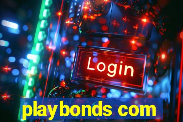 playbonds com