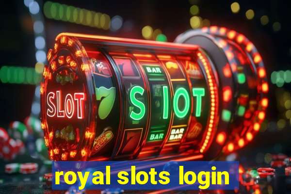 royal slots login