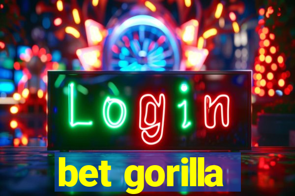 bet gorilla