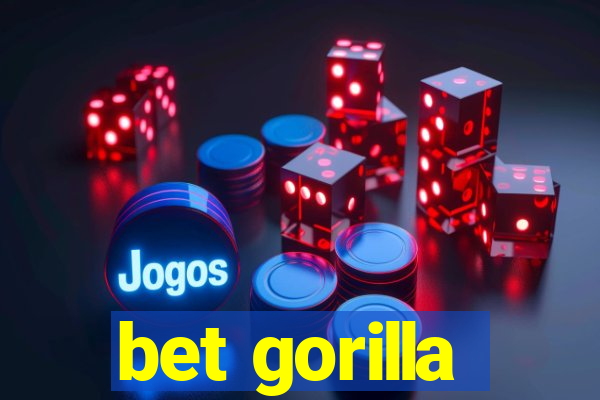 bet gorilla