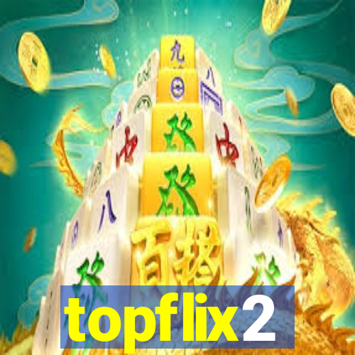 topflix2