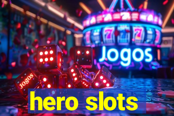 hero slots