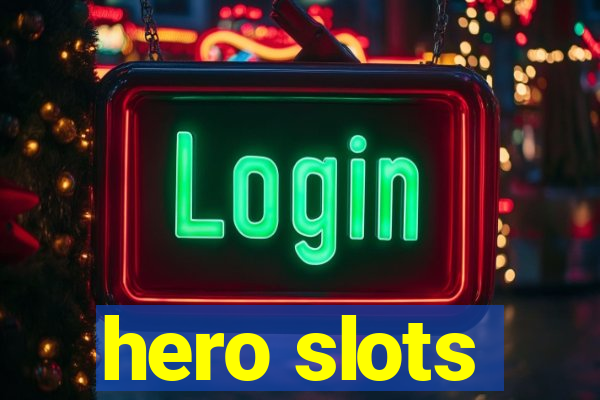 hero slots