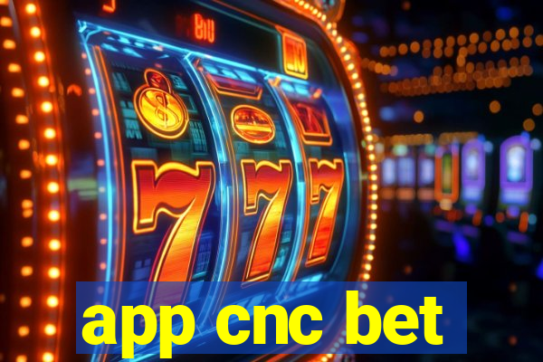 app cnc bet