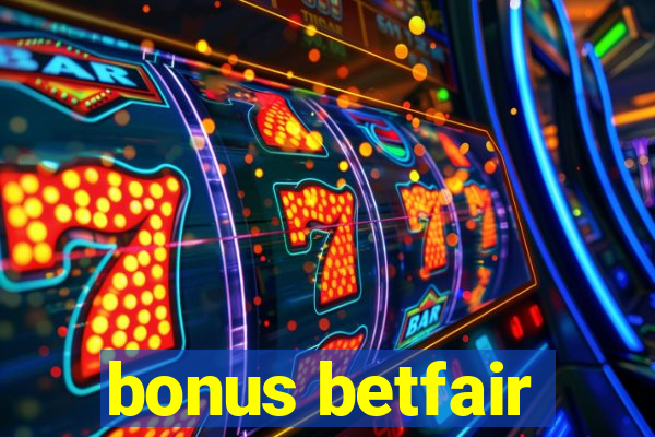 bonus betfair