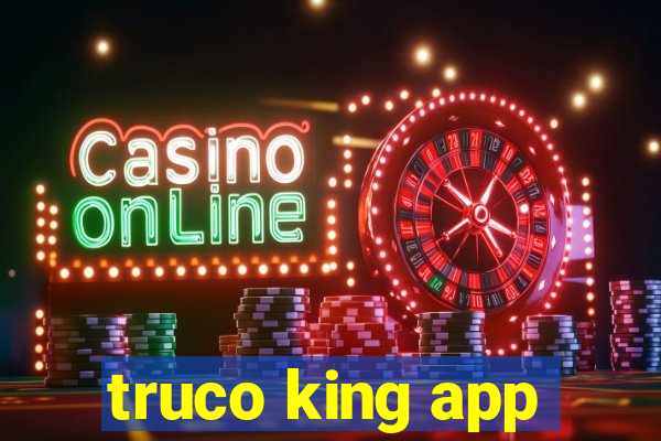 truco king app