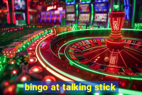 bingo at talking stick