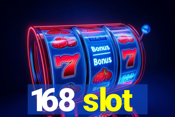 168 slot