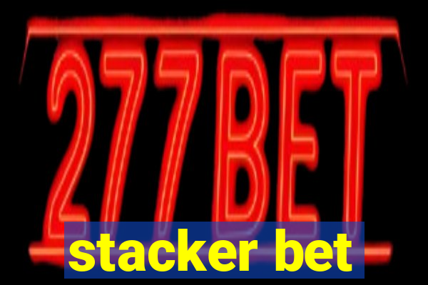 stacker bet