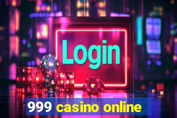 999 casino online