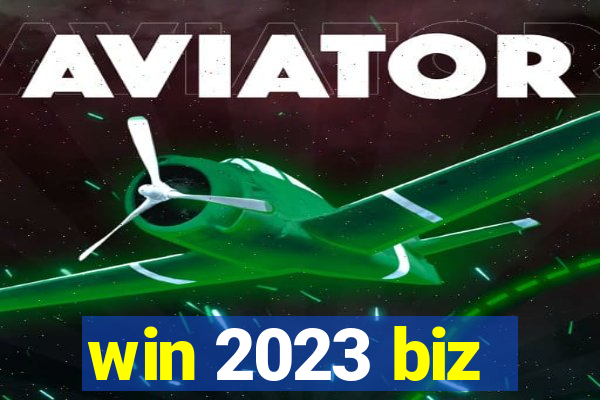 win 2023 biz