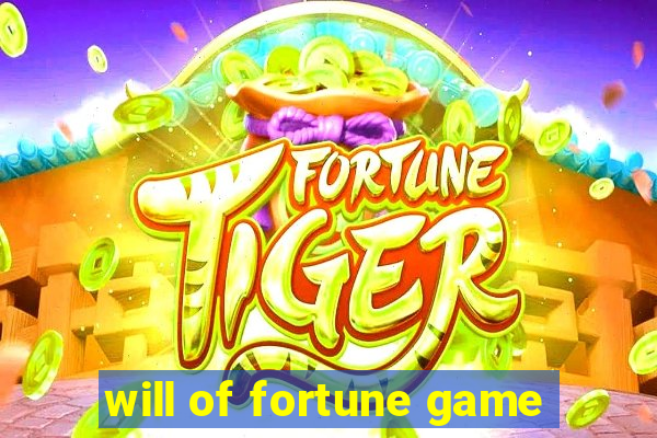 will of fortune game