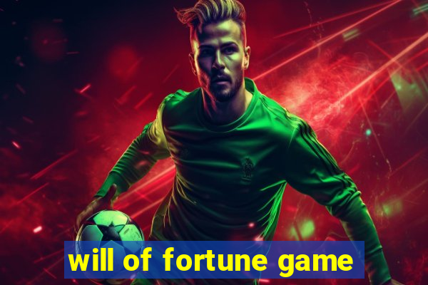 will of fortune game