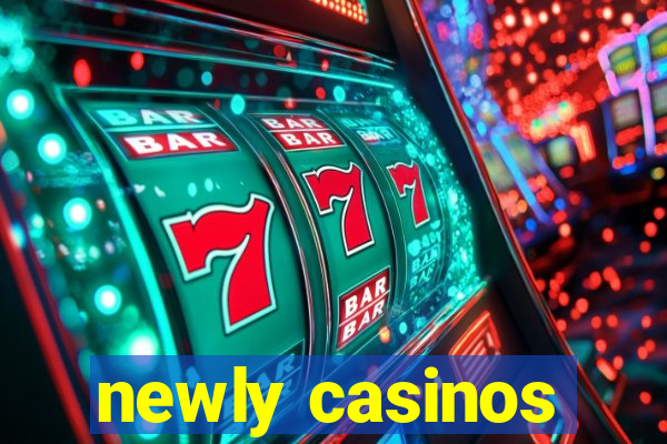 newly casinos