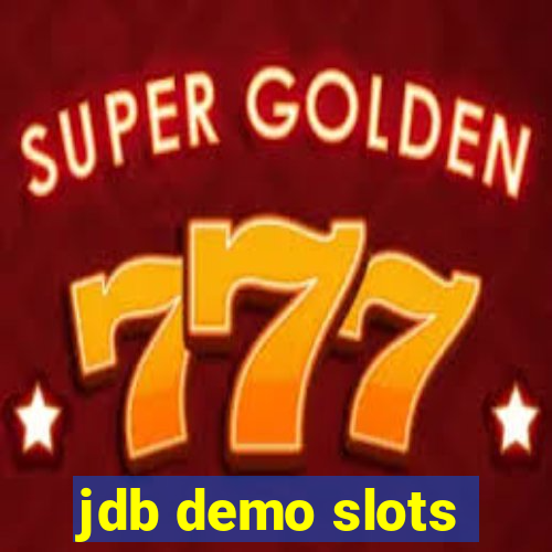 jdb demo slots