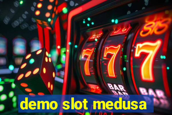 demo slot medusa