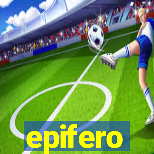 epifero