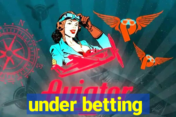 under betting