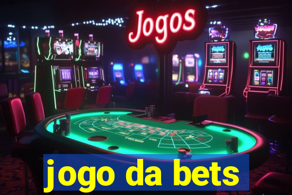 jogo da bets