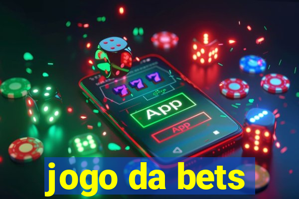 jogo da bets