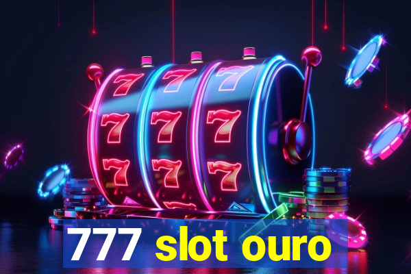 777 slot ouro