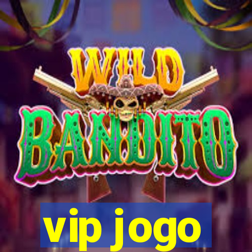 vip jogo