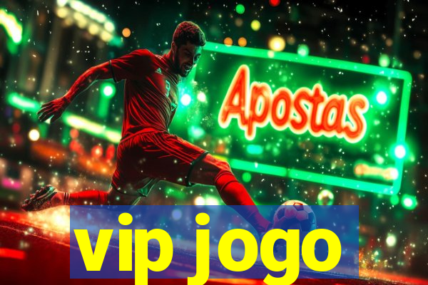 vip jogo