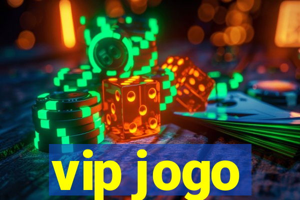 vip jogo