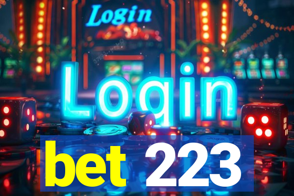 bet 223