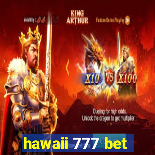 hawaii 777 bet