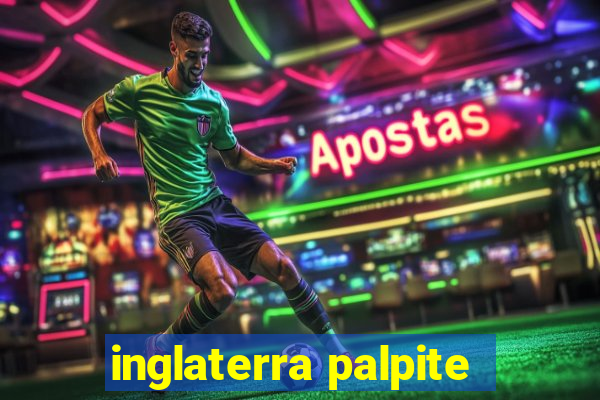 inglaterra palpite