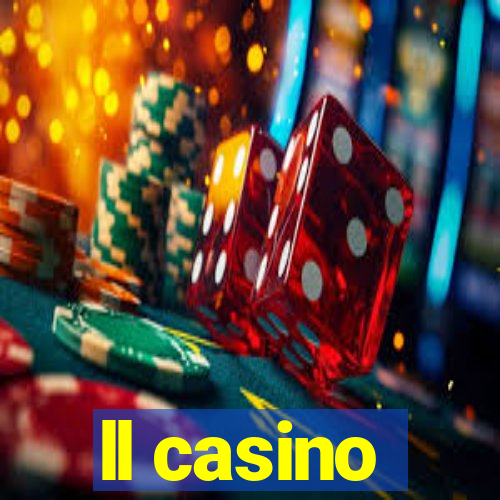 ll casino