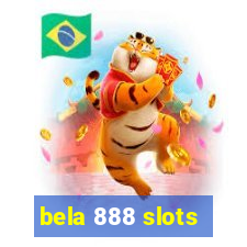 bela 888 slots