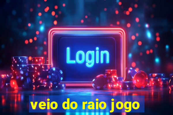 veio do raio jogo