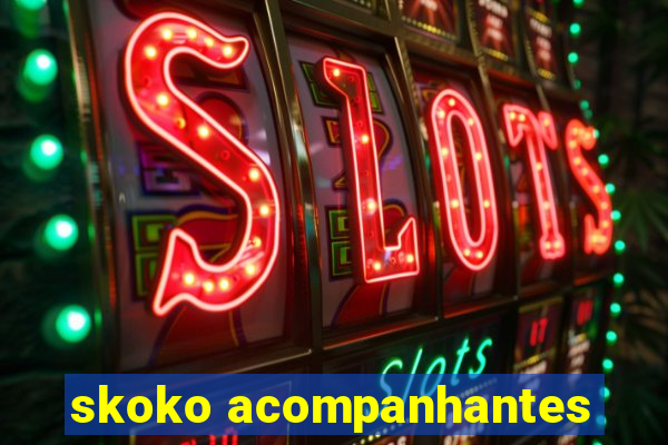 skoko acompanhantes