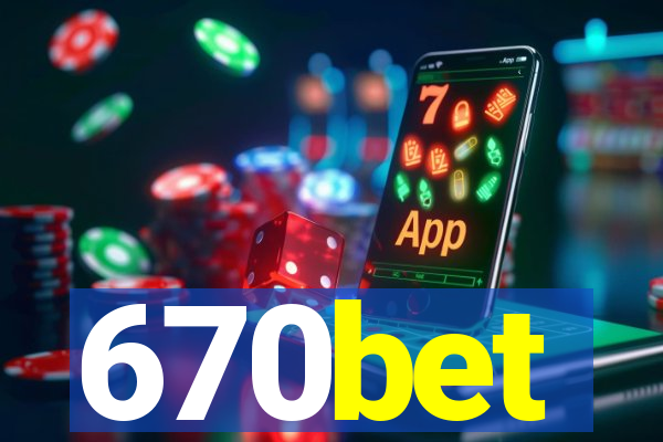 670bet