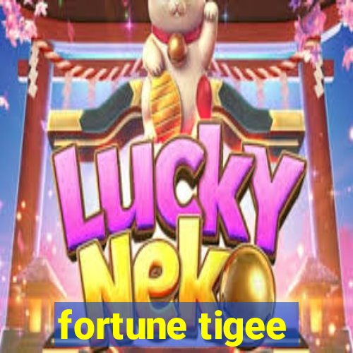 fortune tigee