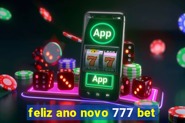 feliz ano novo 777 bet