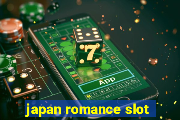 japan romance slot