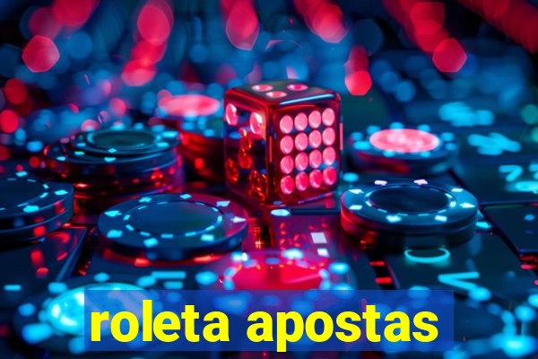 roleta apostas