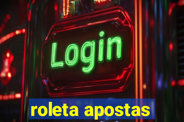 roleta apostas