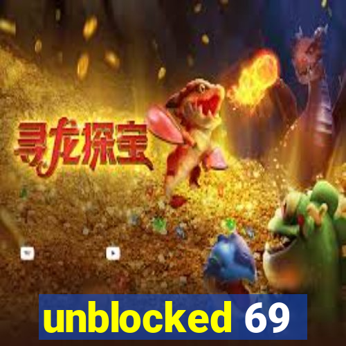 unblocked 69