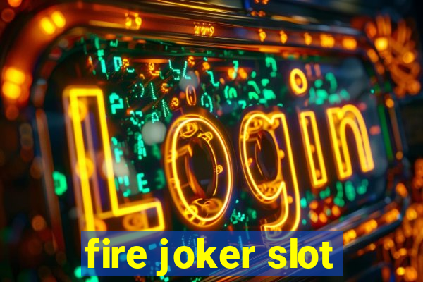 fire joker slot